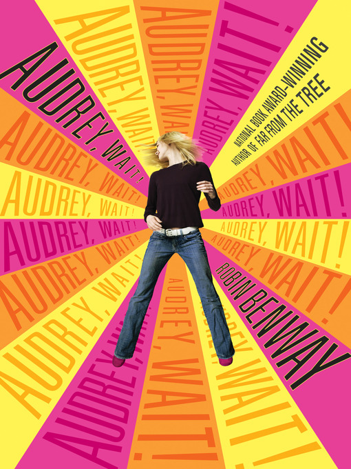 Title details for Audrey, Wait! by Robin Benway - Wait list